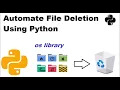 Automate File Deletion Using Python