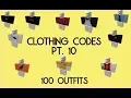 100 Outfits roblox clothing codes pt 10 -100 subscribers special