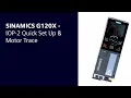 SINAMICS G120X - IOP-2 quick and easy set up