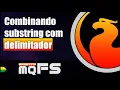 - Como utilizar substring baseado em delimitador