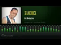 Sanchez - I m Missing You Rougher Yet Love Bump Riddim