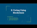 E Voting Using Blockchain