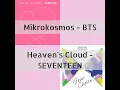 Download Lagu BTS \u0026 SEVENTEEN MASHUP - Mikrokosmos, Heaven's Cloud