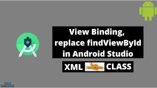 View Binding replace findViewById in Android Studio CodeWithAdnan