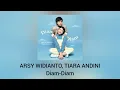 Download Lagu Arsy Widianto, Tiara Andini - Diam-Diam (Official Audio)