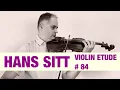 Lagu Hans Sitt Violin Etude no. 84 - 100 études, Op. 32 Book 5 Double Stops by @Violinexplorer