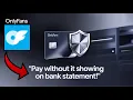 How to Pay for OnlyFans Without It Showing on Your Bank Statement