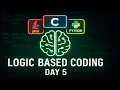 Logic Oriented Coding Day-5 C Java Python Explained in Telugu technicaltopics Live