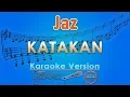 Download Lagu Jaz - Katakan (Karaoke)  | GMusic