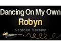 Download Lagu Robyn - Dancing On My Own (Karaoke Version)