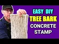 How to Make a Tree Bark Concrete Stamp Using Silicone