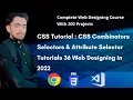 CSS Tutorial CSS Combinators Selectors Attribute Selector Tutorials Web Designing in 2022