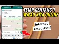 Lagu Tetap Bisa Internetan - Cara Agar WhatsApp Centang Satu Tapi Online