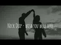 Download Lagu Neck Deep - wish you were here (Slowed + Reverb)