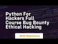 python for hackers full course bug bounty ethical hacking