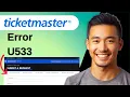 Fix Ticketmaster Error Code U533 Easy Solution