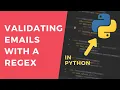 Validate an Email in Python Using a Regex - 1 Minute Tutorial