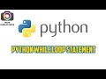 Python while loop statement Python control Flow Statements in tamil RKS CREATORS
