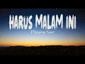 Download Lagu Mayang Sari ~ Harus Malam Ini (Lirik) Lagu Lawas