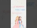 Download Lagu Le Sserafim - Perfect Night Cover by Glyphstream ‎@LESSERAFIM_official  #kpop #lesserafim #cover
