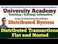 DS37 Distributed Transactions Flat and nested distributed transactions in distributed sustem
