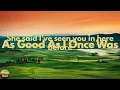 Toby Keith - As Good As I Once Was (Lyrics)
