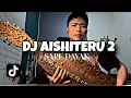 Lagu DJ AISHITERU 2 X SAPE DAYAK