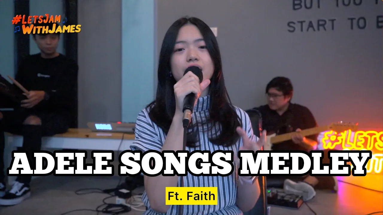 ADELE SONGS MEDLEY - Faith ft. Fivein #LetsJamWithJames ADELE SONGS MEDLEY - Faith ft. Fivein #LetsJamWithJames