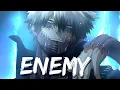 Download Lagu Dabi 「AMV」Enemy