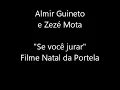 Almir Guineto e Zezé Mota   Se Você Jurar