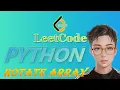 LeetCode Python Solutions 189 Rotate Array
