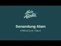 Download Lagu KFA - Senandung Alam (Official Lyric Video)