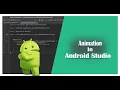 How to Create Animation in Android Studio Custom Animation in Android Studio