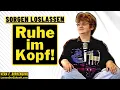 Lagu Sorgen loslassen | Kopf frei bekommen | Flow erzeugen | Vera F. Birkenbihl  Meditation \u0026 Achtsamkeit