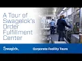 Swagelok Manufacturing Virtual Tour Assembly and Order Fulfillment Center
