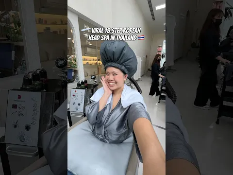 Viral 18 step head spa in Thailand 🇹🇭