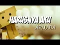 Download Lagu Lyrik Lagu HARUSNYA AKU-ARMADA