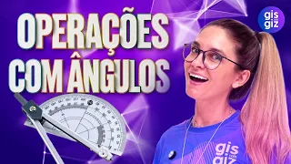 ⏱️ APRENDA OPERAÇÕES COM MEDIDAS DE ÂNGULOS EM MINUTOS 📐