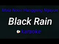 Download Lagu Mula Noon Hanggang Ngayon (Black Rain) karaoke 