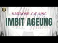 Download Lagu IMBIT AGEUNG karaoke calung lirik