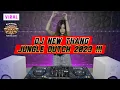 DJ New Thang JUNGLE DUTCH 2023 !!! (TERBARU) BIKIN NAIK LAGI ~