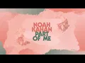 Lagu Noah Kahan - Part Of Me (Official Lyric Video)