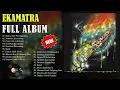 Download Lagu Ekamatra Full Album | Ekamatra Kumpulan Lagu Hits Top Kenangan | Ekamatra Best Song
