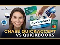 Chase Quickaccept VS Quickbooks Credit Card Payments Reviews