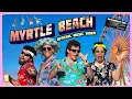 MYRTLE BEACH | OFFICIAL MUSIC VIDEO (FEAT.  KYLE GORDON)