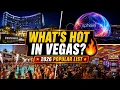 What s HOT In Las Vegas Right Now The Most Popular Spots Of 2026 So Far