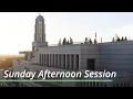 Sunday Afternoon Session April 2023 General Conference