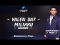 Lagu Valen (Pamekasan) - Milikku Karaoke || Karaoke Milikku versi Valen Da7