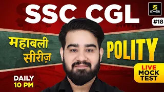 SSC CGL 2026 | Polity #18 | Mahabali Series | Live Mock Test | Chetan Sir | SSC Utkarsh