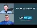 ABA On Call Season 3 Episode 26 - Future tech and ABA